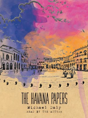 cover image of The Havana Papers